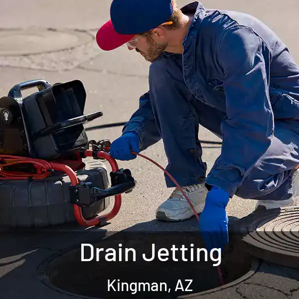  Drain Jetting Kingman, AZ