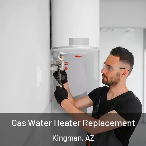  Gas Water Heater Replacement Kingman, AZ