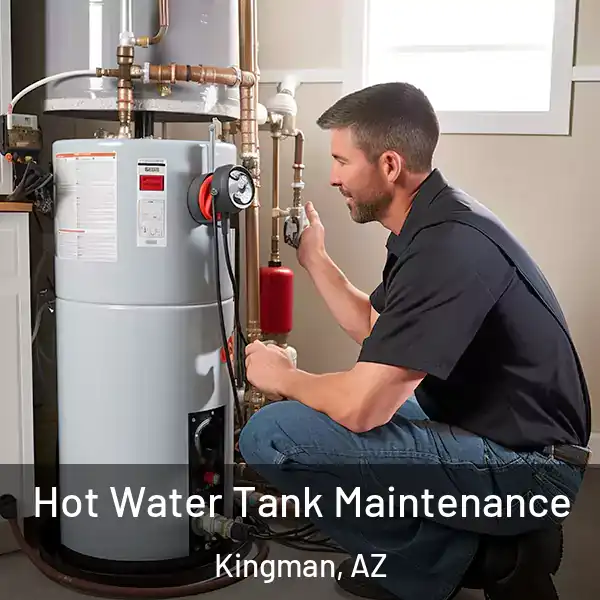  Hot Water Tank Maintenance Kingman, AZ