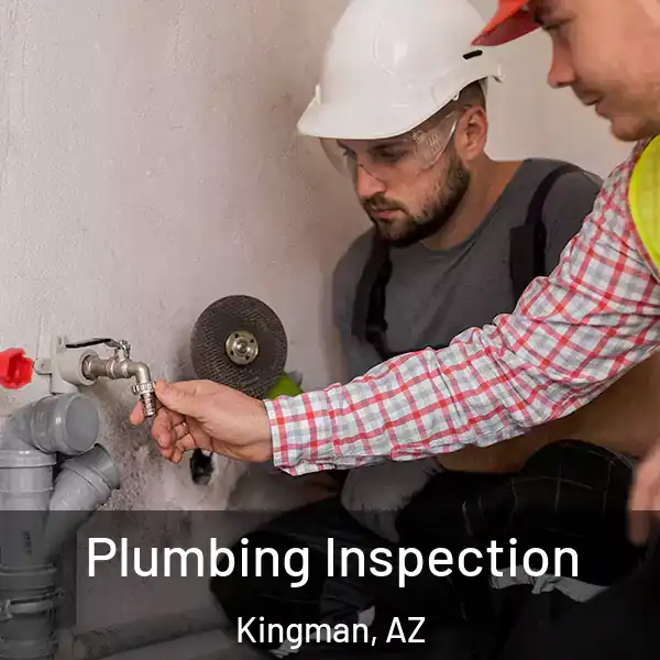  Plumbing Inspection Kingman, AZ