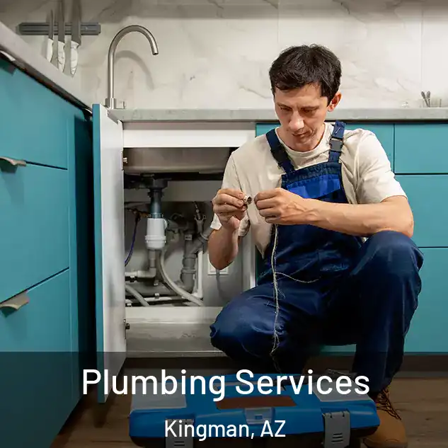 Plumbing Services Kingman, AZ