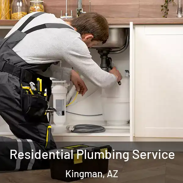  Residential Plumbing Service Kingman, AZ