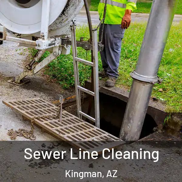  Sewer Line Cleaning Kingman, AZ