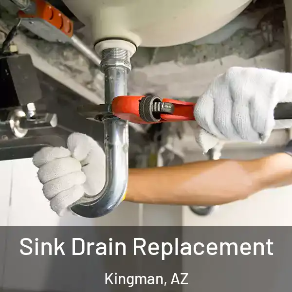  Sink Drain Replacement Kingman, AZ