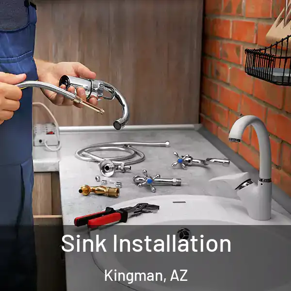  Sink Installation Kingman, AZ