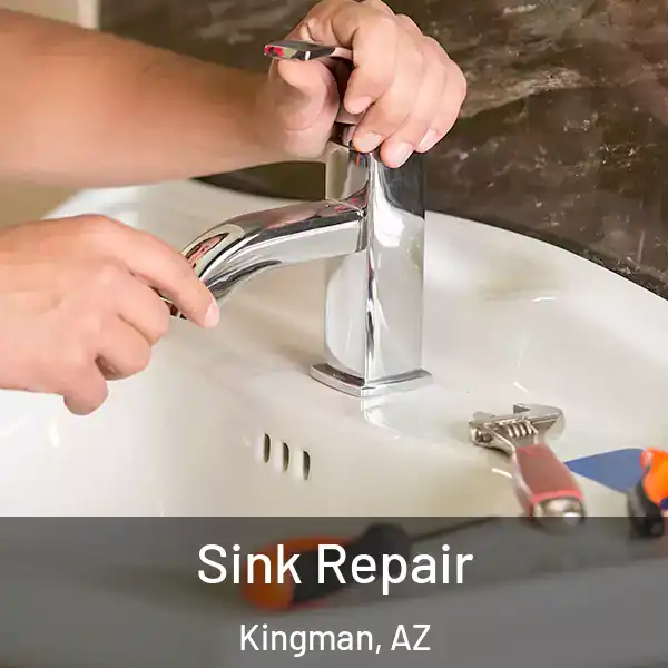  Sink Repair Kingman, AZ