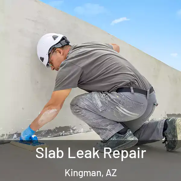  Slab Leak Repair Kingman, AZ