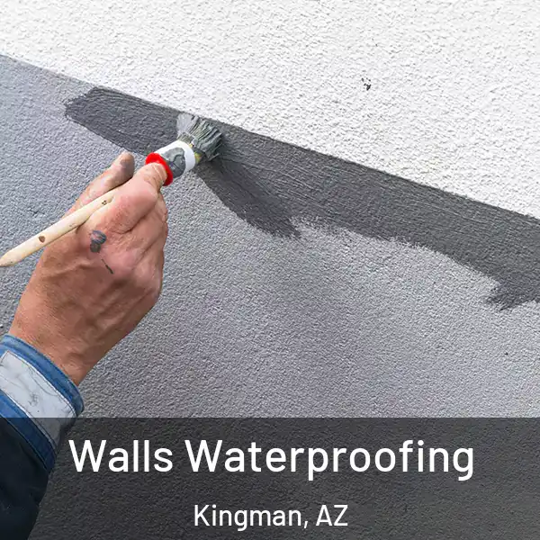 Walls Waterproofing Kingman, AZ