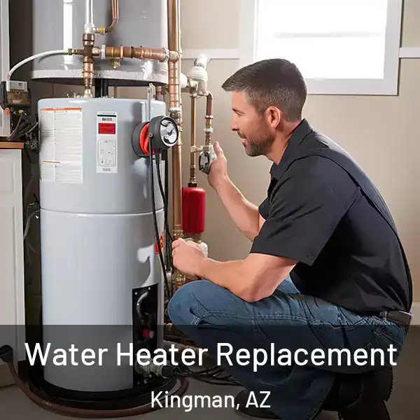  Water Heater Replacement Kingman, AZ