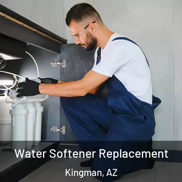  Water Softener Replacement Kingman, AZ